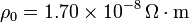 \rho_0 = 1.70\times10^{-8}\,\mathrm{\Omega\cdot m}