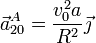 \vec{a}^A_{20}=\frac{v_0^2a}{R^2}\vec{\jmath}