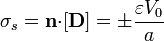 \sigma_s=\mathbf{n}{\cdot}[\mathbf{D}]=\pm\frac{\varepsilon V_0}{a}
