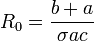 R_0= \frac{b+a}{\sigma a c}