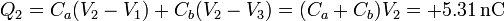 Q_2 = C_a(V_2-V_1)+C_b(V_2-V_3) = (C_a+C_b)V_2=+5.31\,\mathrm{nC}