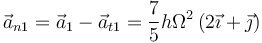 \vec{a}_{n1}=\vec{a}_1-\vec{a}_{t1}=\frac{7}{5}h\Omega^2\left(2\vec{\imath}+\vec{\jmath}\right)