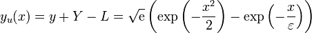 y_u(x) = y + Y - L = \sqrt{\mathrm{e}}\left(\exp\left(-\frac{x^2}{2}\right) - \exp\left(-\frac{x}{\varepsilon}\right)\right)