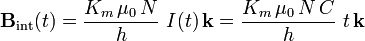 \mathbf{B}_\mathrm{int}(t)=\frac{K_m\!\ \mu_0\!\ N}{h}\ I(t)\!\ \mathbf{k}=\frac{K_m\!\ \mu_0\!\ N\!\ C}{h}\ t\!\ \mathbf{k}