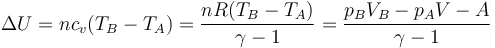 \Delta U = nc_v(T_B-T_A) = \frac{nR(T_B-T_A)}{\gamma-1}=\frac{p_BV_B-p_AV-A}{\gamma-1}