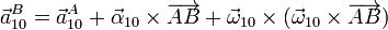 \vec{a}^B_{10} = \vec{a}^A_{10}+\vec{\alpha}_{10}\times\overrightarrow{AB} + \vec{\omega}_{10}\times(\vec{\omega}_{10}\times\overrightarrow{AB})