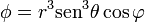 \phi = r^3\mathrm{sen}^3\theta\cos\varphi