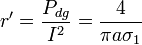 r'=\frac{P_{dg}}{I^2}= \frac{4}{\pi a\sigma_1}