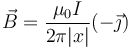 \vec{B}=\frac{\mu_0I}{2\pi|x|}(-\vec{\jmath})