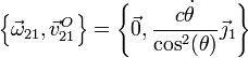 \left\{\vec{\omega}_{21},\vec{v}^O_{21}\right\}=\left\{\vec{0},\frac{c\dot{\theta}}{\cos^2(\theta)}\vec{\jmath}_1\right\}