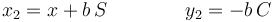 x_2=x +b\,S\qquad\qquad y_2 = -b\,C