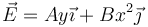 \vec{E}=Ay\vec{\imath}+Bx^2 \vec{\jmath}