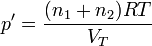 p' = \frac{(n_1+n_2)RT}{V_T}