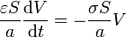 \frac{\varepsilon S}{a}\frac{\mathrm{d}V}{\mathrm{d}t}=-\frac{\sigma S}{a}V