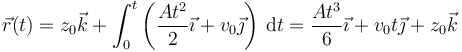 \vec{r}(t) = z_0\vec{k}+\int_0^t \left(\frac{At^2}{2}\vec{\imath}+v_0\vec{\jmath}\right)\,\mathrm{d}t=\frac{At^3}{6}\vec{\imath}+v_0t\vec{\jmath}+z_0\vec{k}\,