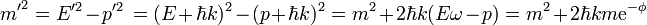 {m'}^2 = E'^2-p'^2\,=(E+\hbar k)^2-(p+\hbar k)^2 = m^2 + 2\hbar k(E\omega-p)=m^2+2\hbar k m \mathrm{e}^{-\phi}