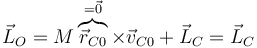 \vec{L}_O = M\overbrace{\vec{r}_{C0}}^{=\vec{0}}\times\vec{v}_{C0}+\vec{L}_C=\vec{L}_C