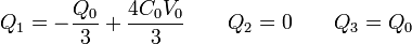 Q_1 = -\frac{Q_0}{3}+\frac{4C_0V_0}{3}\qquad Q_2 = 0 \qquad Q_3 = Q_0