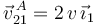 \vec{v}^{\, A}_{21}=2\,v\,\vec{\imath}_1\,