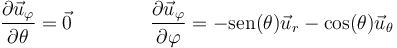 \frac{\partial\vec{u}_\varphi}{\partial \theta}=\vec{0}\qquad\qquad \frac{\partial\vec{u}_\varphi}{\partial \varphi}=-\mathrm{sen}(\theta)\vec{u}_r-\cos(\theta)\vec{u}_\theta