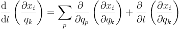 \frac{\mathrm{d}\ }{\mathrm{d}t}\left(\frac{\partial x_i}{q_k}\right)=\sum_p\frac{\partial\ }{\partial q_p}\left(\frac{\partial x_i}{\partial q_k}\right)+\frac{\partial\ }{\partial t}\left(\frac{\partial x_i}{\partial q_k}\right)