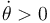 \dot{\theta}>0\,