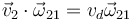 \vec{v}_2\cdot\vec{\omega}_{21}=v_d\vec{\omega}_{21}