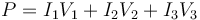 P=I_1V_1+I_2V_2+I_3V_3\,