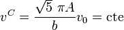 v^C = \frac{\sqrt{5}\,\,\pi A}{b}v_0=\mathrm{cte}