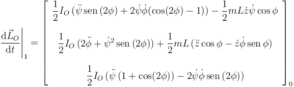 
\left.\dfrac{\mathrm{d}\vec{L}_O}{\mathrm{d}t}\right|_1
=
\left[
\begin{array}{c}
\dfrac{1}{2}I_O\,(\ddot{\psi}\,\mathrm{sen}\,(2\phi)+2\dot{\psi}\dot{\phi}(\cos(2\phi) -1)) -\dfrac{1}{2}mL\dot{z}\dot{\psi}\cos\phi\\
\\
\dfrac{1}{2}I_O\,(2\ddot{\phi}+\dot{\psi}^2\,\mathrm{sen}\,(2\phi))
 + \dfrac{1}{2}mL\,(\ddot{z}\cos\phi-\dot{z}\dot{\phi}\,\mathrm{sen}\,\phi)\\
\\
\dfrac{1}{2}I_O\,(\ddot{\psi}\,(1+\cos(2\phi)) -2\dot{\psi}\dot{\phi}\,\mathrm{sen}\,(2\phi))
\end{array}
\right]_0
