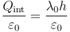 \frac{Q_\mathrm{int}}{\varepsilon_0}=\frac{\lambda_0h}{\varepsilon_0}