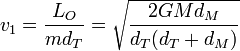 v_1 = \frac{L_O}{md_T}=\sqrt{\frac{2GMd_M}{d_T(d_T+d_M)}}