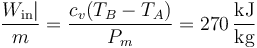 \frac{W_\mathrm{in}|}{m} = \frac{c_v(T_B-T_A)}{P_m} = 270\,\frac{\mathrm{kJ}}{\mathrm{kg}}