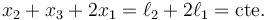 x_2+x_3+2x_1=\ell_2+2\ell_1=\mathrm{cte.}