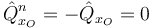 \hat{Q}^{n}_{x_O}=-\hat{Q}_{x_O}=0