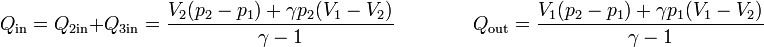 Q_\mathrm{in}=Q_{2\mathrm{in}}+Q_{3\mathrm{in}} = \frac{V_2(p_2-p_1)+\gamma p_2(V_1-V_2)}{\gamma-1}\qquad\qquad Q_\mathrm{out} = \frac{V_1(p_2-p_1)+\gamma p_1(V_1-V_2)}{\gamma-1}