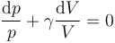 \frac{\mathrm{d}p}{p}+\gamma\frac{\mathrm{d}V}{V}=0