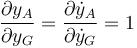 \frac{\partial y_A}{\partial y_G}=\frac{\partial \dot{y}_A}{\partial \dot{y}_G}=1