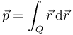 \vec{p}=\int_Q \vec{r}\,\mathrm{d}\vec{r}