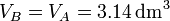 V_B = V_A = 3.14\,\mathrm{dm}^3