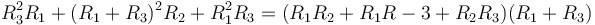 R_3^2R_1+(R_1+R_3)^2R_2 + R_1^2R_3 = (R_1R_2+R_1R-3+R_2R_3)(R_1+R_3)