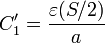 C'_1=\frac{\varepsilon{} (S/2)}{a}