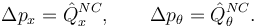 
\Delta p_x = \hat{Q}^{NC}_x, 
\qquad
\Delta p_{\theta} = \hat{Q}^{NC}_{\theta}.
