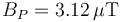 B_P=3.12\,\mu\mathrm{T}
