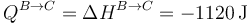 Q^{B\to C} = \Delta H^{B\to C}=-1120\,\mathrm{J}