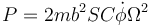 P=2mb^2SC\dot{\phi}\Omega^2