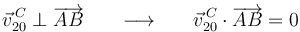 
\vec{v}^{\, C}_{20}\perp \overrightarrow{AB}\,\,\,\,\,\,\,\,\,\,\longrightarrow\,\,\,\,\,\,\,\,\,\,\vec{v}^{\, C}_{20}\cdot\overrightarrow{AB}=0 
