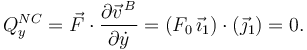 
Q^{NC}_y = \vec{F}\cdot\dfrac{\partial \vec{v}^{\,B}}{\partial \dot{y}} 
=
(F_0\,\vec{\imath}_1)\cdot(\vec{\jmath}_1) = 0.
