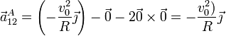 \vec{a}^A_{12}=\left(-\frac{v_0^2}{R}\vec{\jmath}\right)-\vec{0}-2\vec{0}\times\vec{0} =-\frac{v_0^2)}{R}\vec{\jmath}