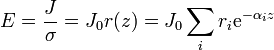 E=\frac{J}{\sigma}=J_0r(z)=J_0\sum_ir_i\mathrm{e}^{-\alpha_iz}